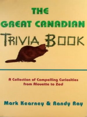 cover image of The Great Canadian Trivia Book